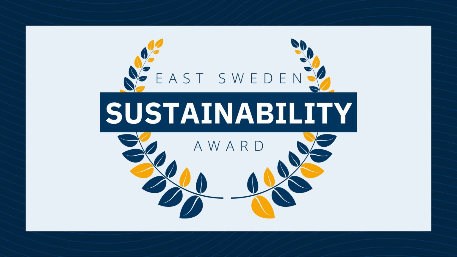 Östsvenska Handelskammarens hållbarhetspris - East Sweden Sustainability Award